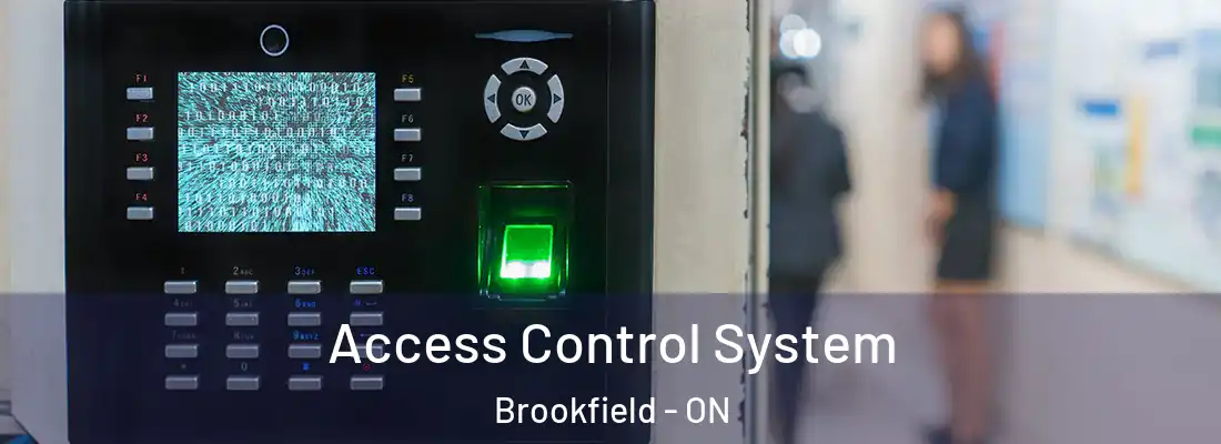  Access Control System Brookfield - ON