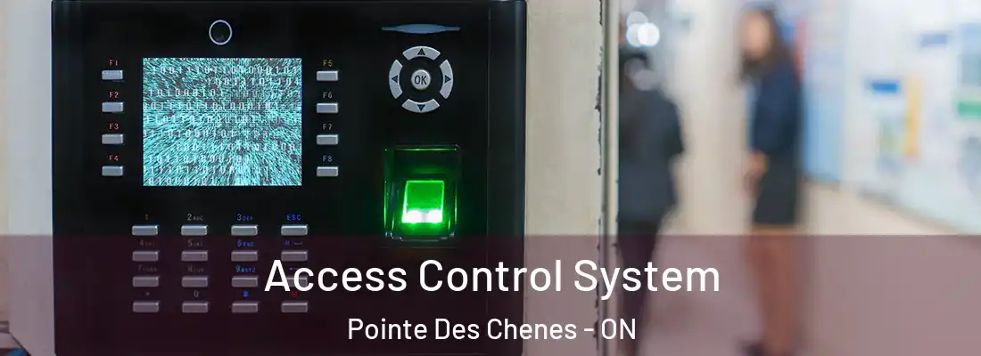  Access Control System Pointe Des Chenes - ON