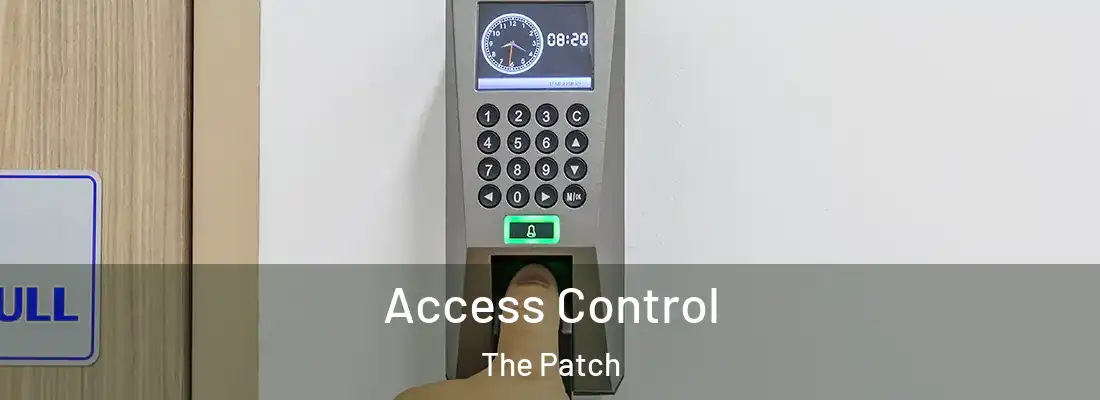 Access Control The Patch