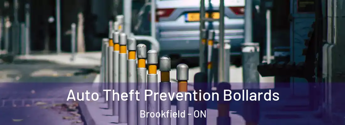  Auto Theft Prevention Bollards Brookfield - ON