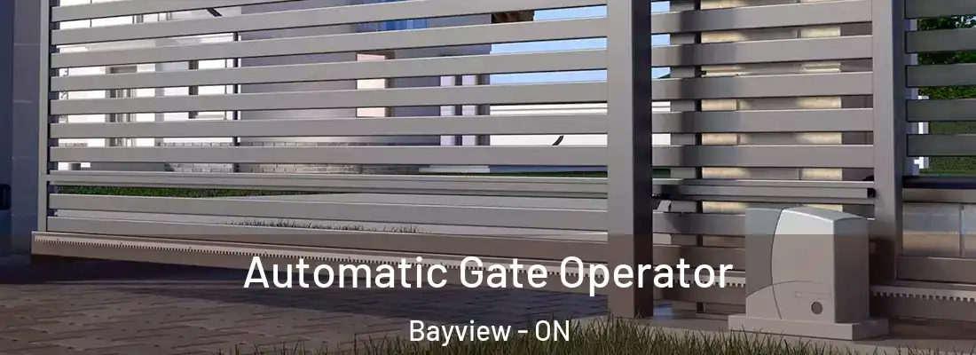  Automatic Gate Operator Bayview - ON