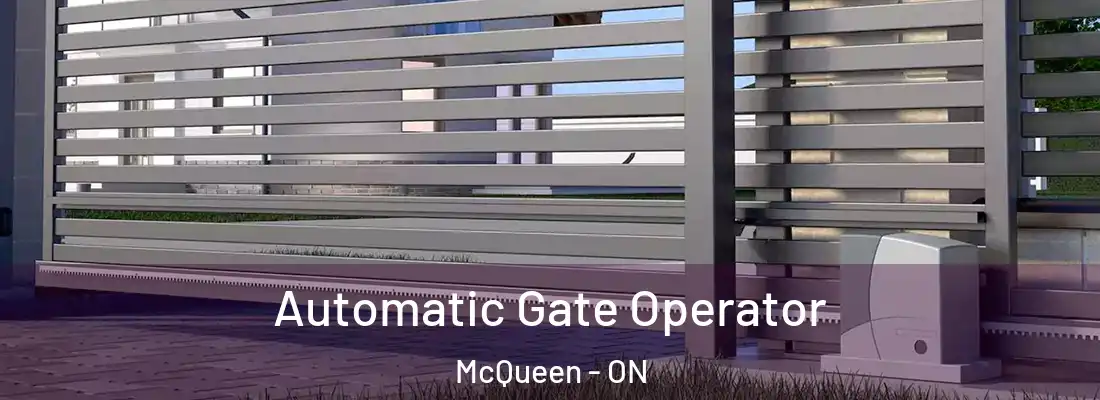  Automatic Gate Operator McQueen - ON