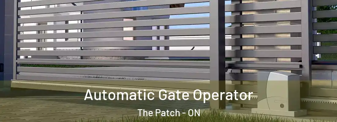  Automatic Gate Operator The Patch - ON