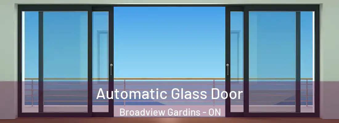  Automatic Glass Door Broadview Gardins - ON