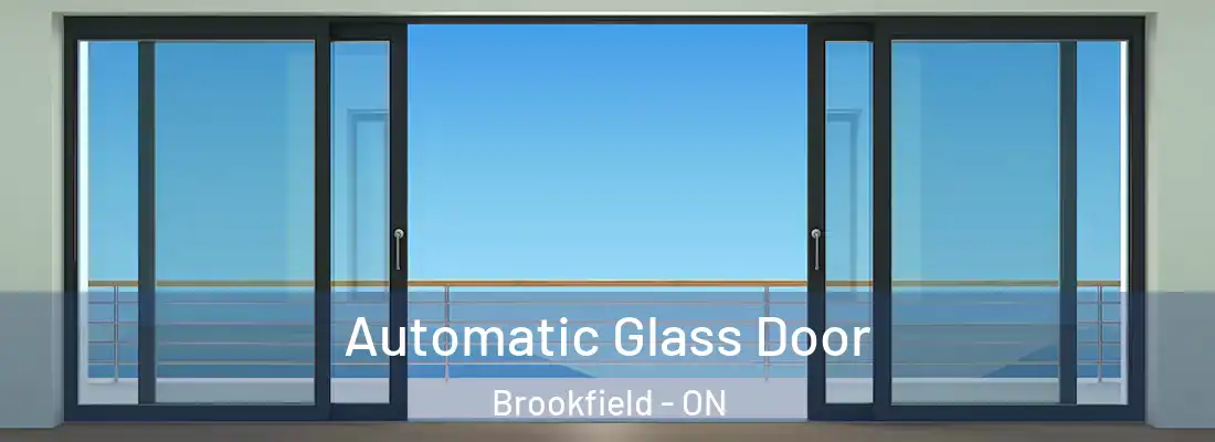 Automatic Glass Door Brookfield - ON