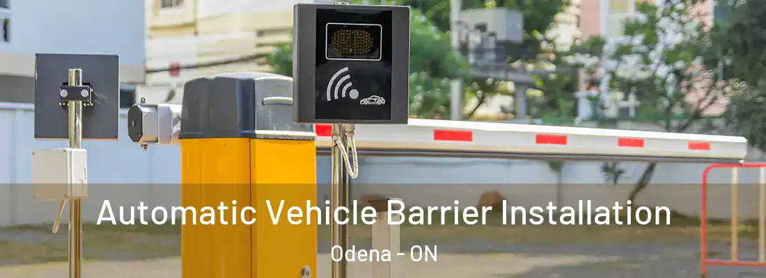  Automatic Vehicle Barrier Installation Odena - ON