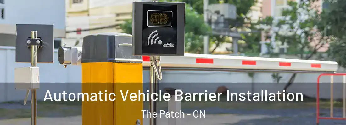  Automatic Vehicle Barrier Installation The Patch - ON
