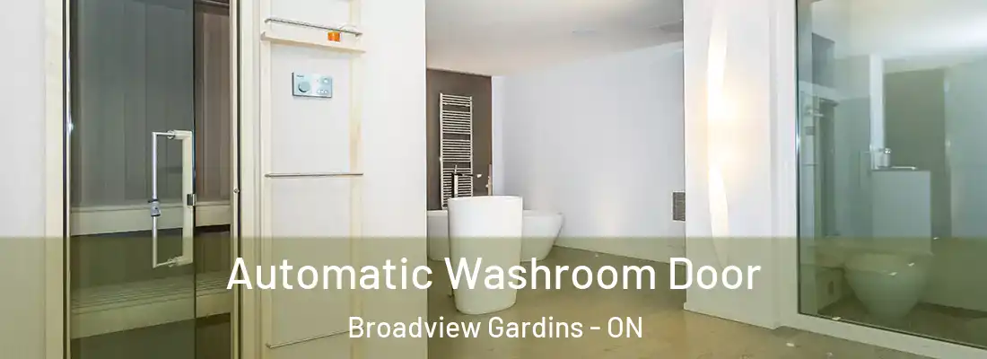  Automatic Washroom Door Broadview Gardins - ON