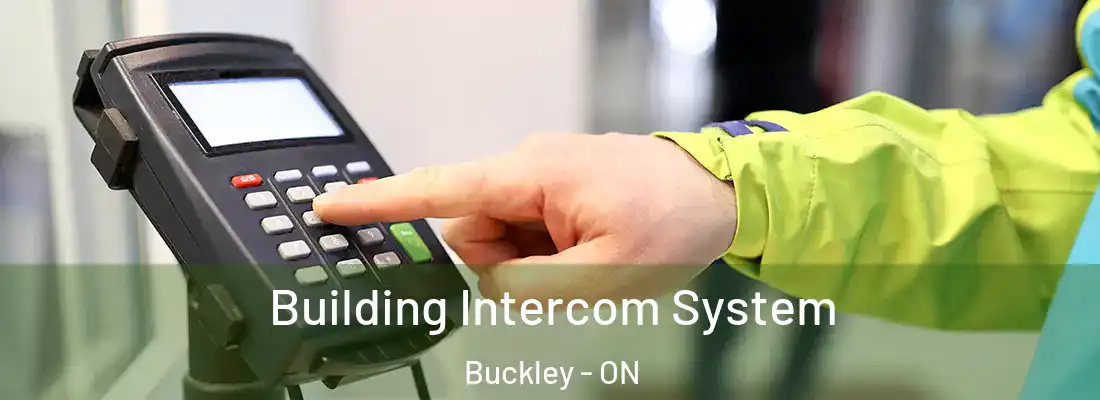  Building Intercom System Buckley - ON