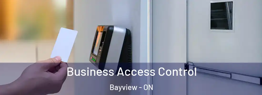  Business Access Control Bayview - ON