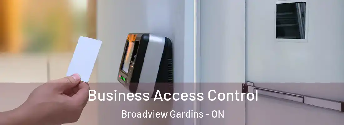  Business Access Control Broadview Gardins - ON