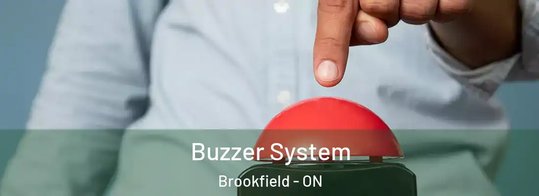  Buzzer System Brookfield - ON