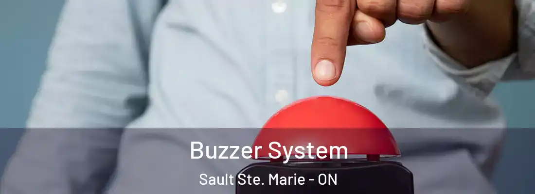  Buzzer System Sault Ste. Marie - ON
