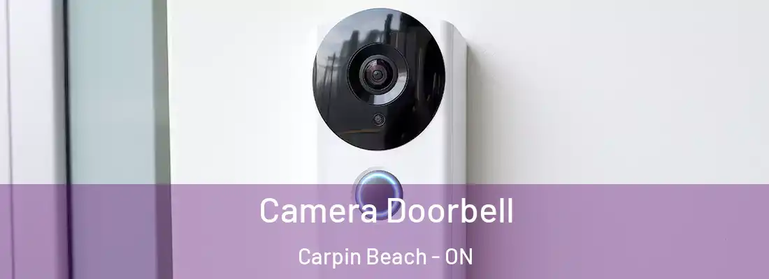  Camera Doorbell Carpin Beach - ON