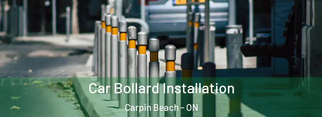  Car Bollard Installation Carpin Beach - ON