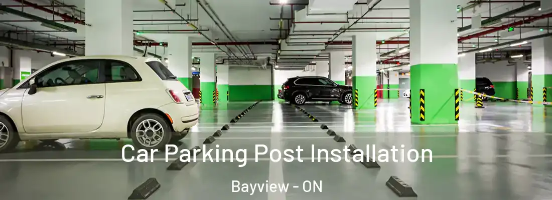  Car Parking Post Installation Bayview - ON