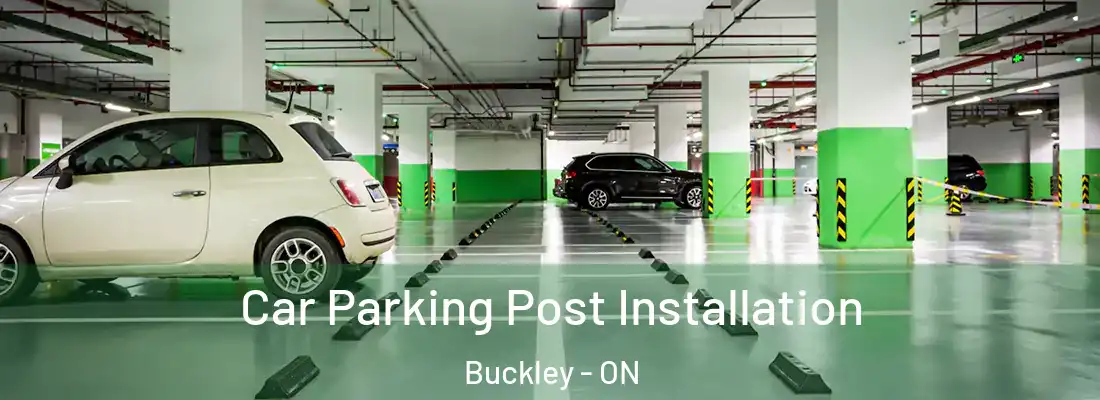  Car Parking Post Installation Buckley - ON