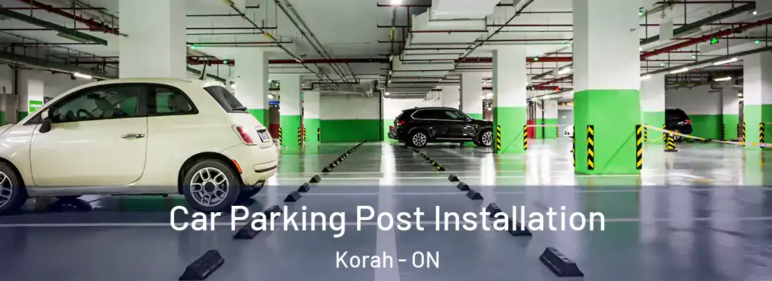  Car Parking Post Installation Korah - ON
