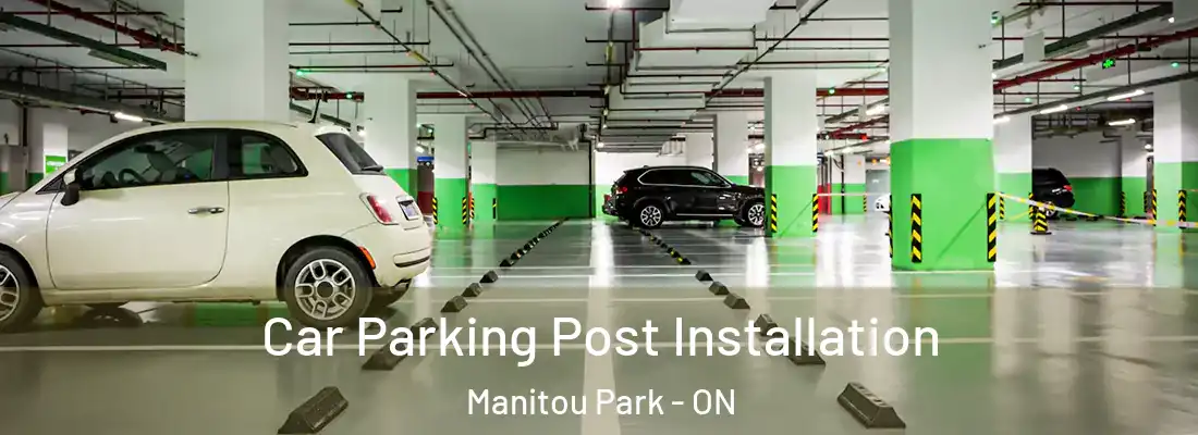  Car Parking Post Installation Manitou Park - ON