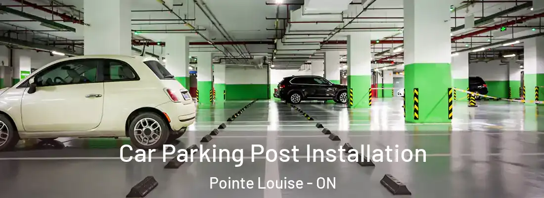  Car Parking Post Installation Pointe Louise - ON