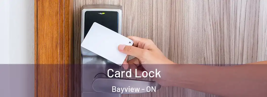  Card Lock Bayview - ON