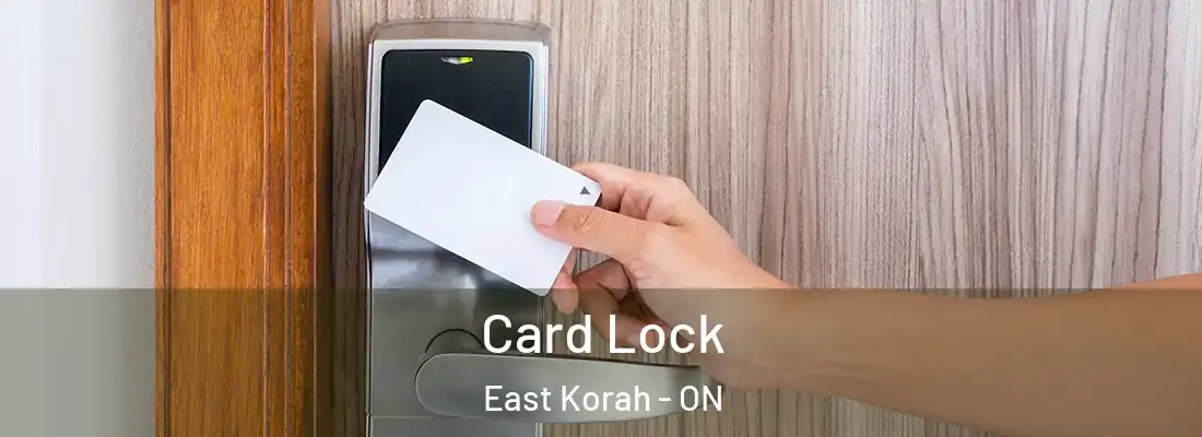  Card Lock East Korah - ON