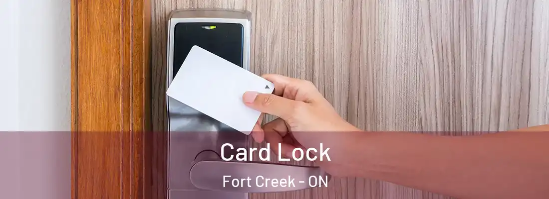  Card Lock Fort Creek - ON