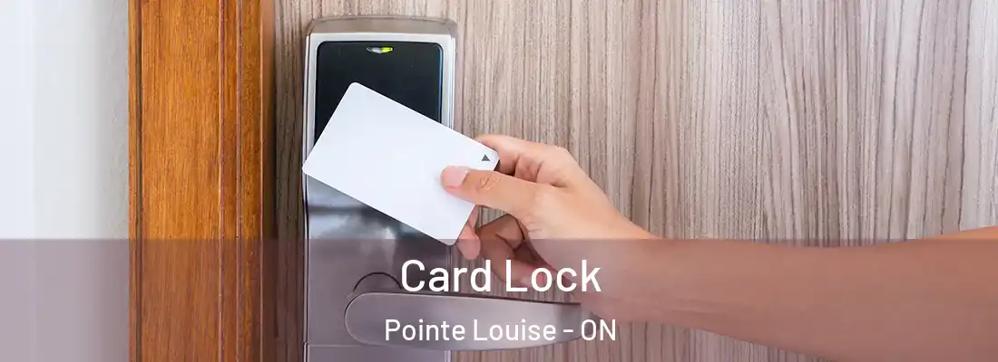  Card Lock Pointe Louise - ON