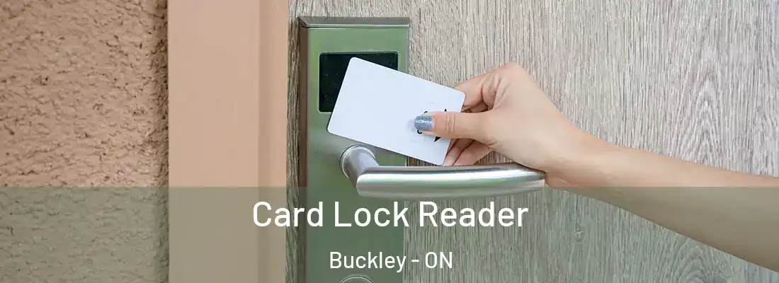  Card Lock Reader Buckley - ON