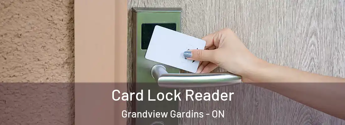  Card Lock Reader Grandview Gardins - ON