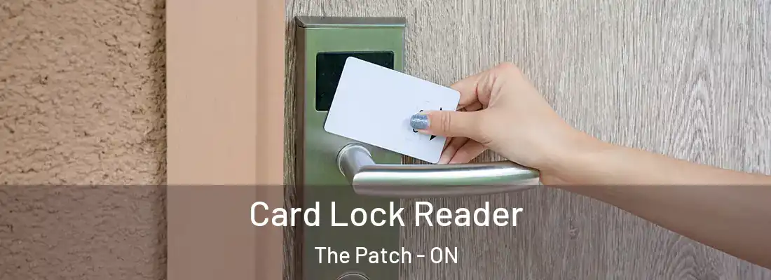  Card Lock Reader The Patch - ON