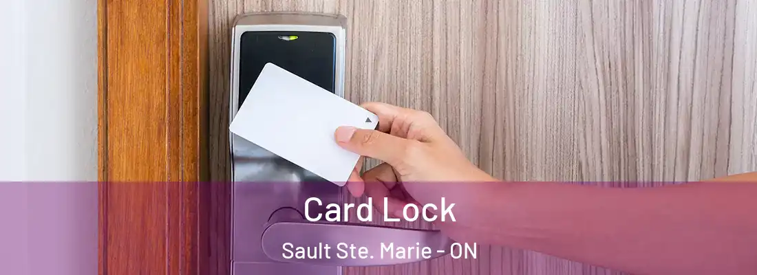  Card Lock Sault Ste. Marie - ON