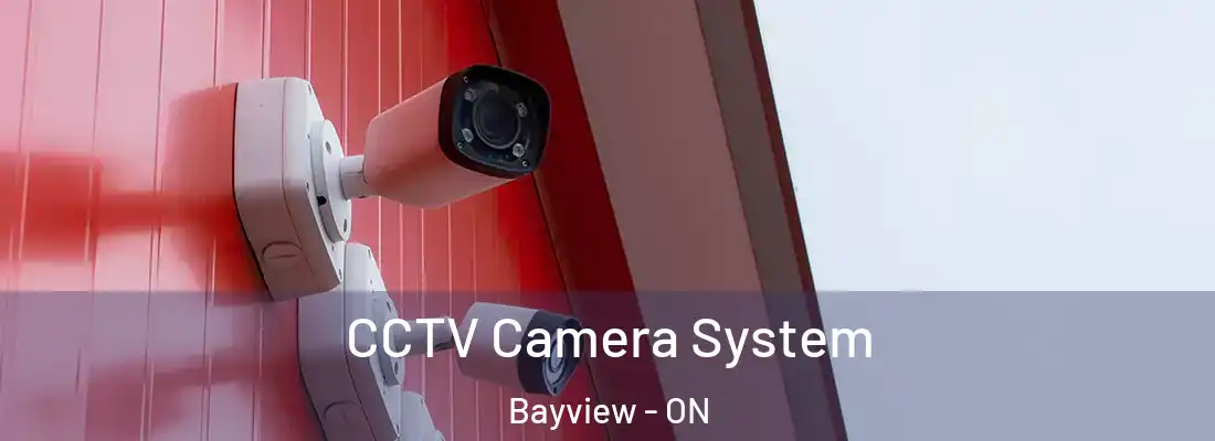  CCTV Camera System Bayview - ON