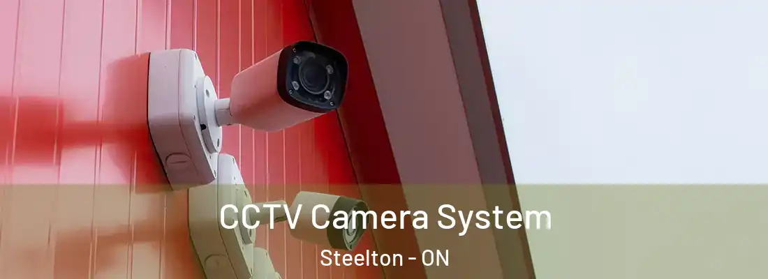  CCTV Camera System Steelton - ON