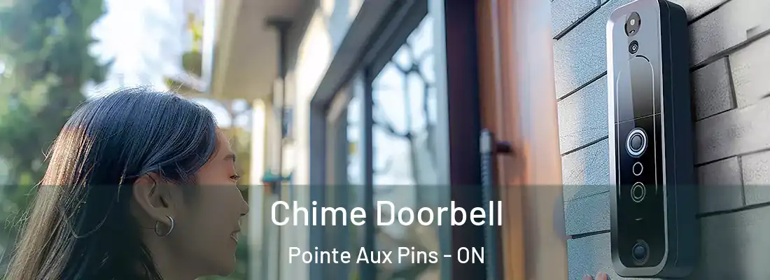  Chime Doorbell Pointe Aux Pins - ON