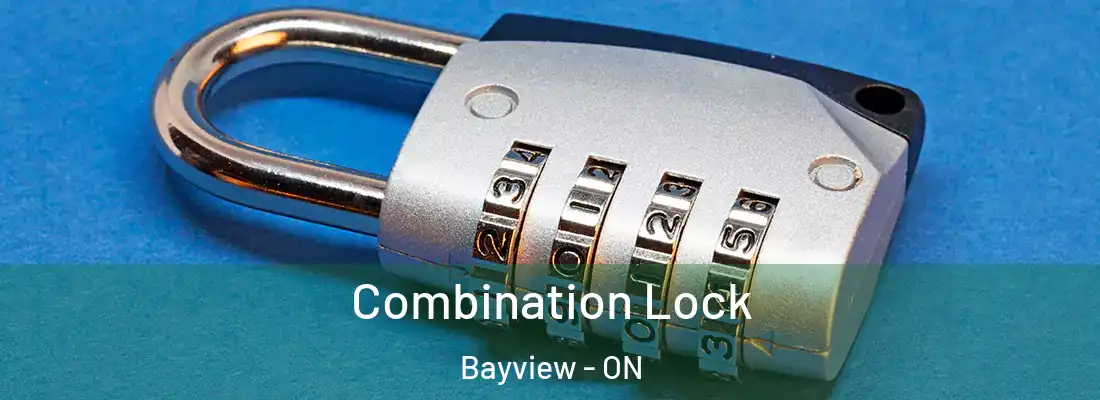  Combination Lock Bayview - ON