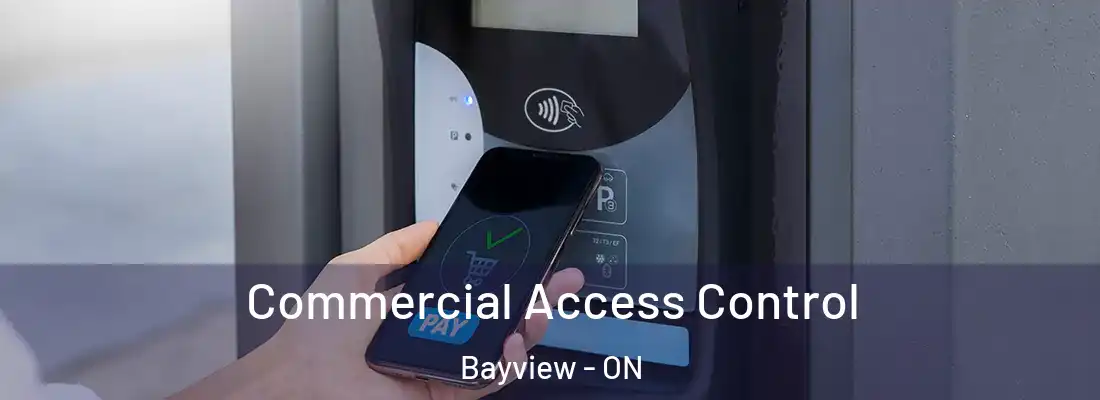  Commercial Access Control Bayview - ON