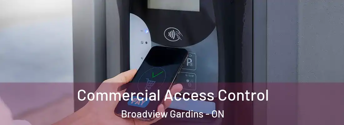  Commercial Access Control Broadview Gardins - ON