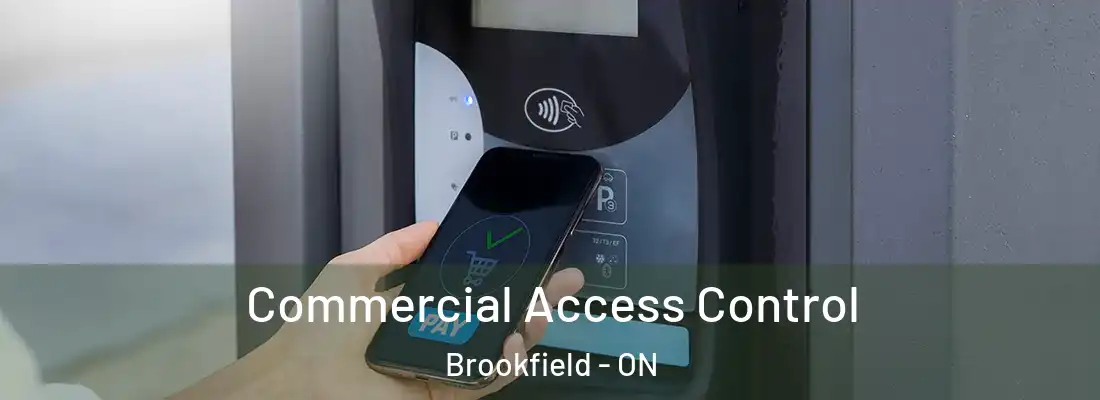  Commercial Access Control Brookfield - ON