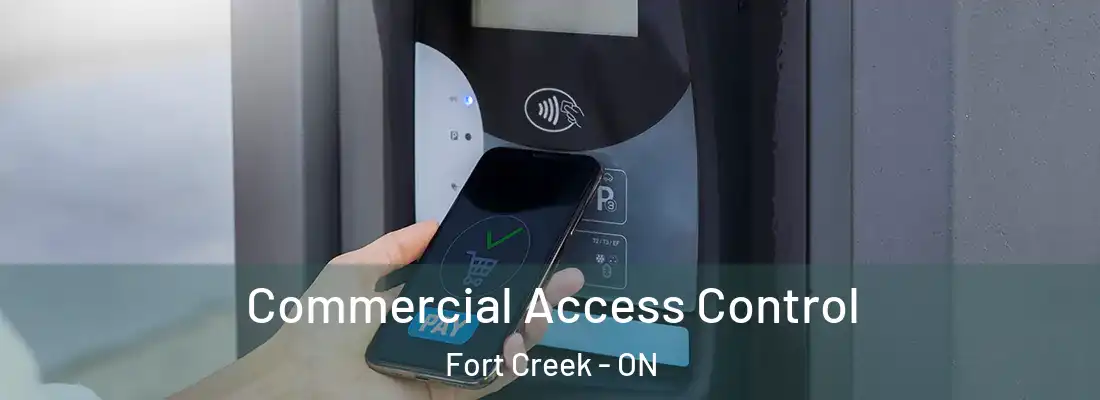  Commercial Access Control Fort Creek - ON