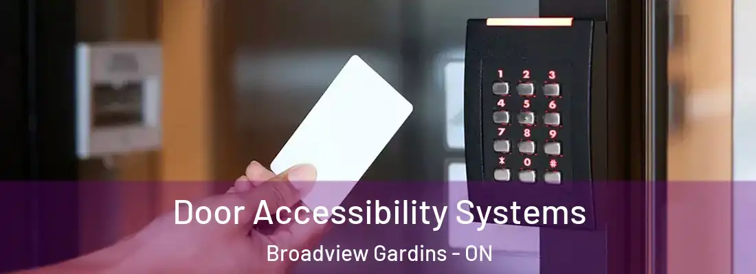  Door Accessibility Systems Broadview Gardins - ON