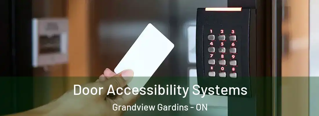  Door Accessibility Systems Grandview Gardins - ON