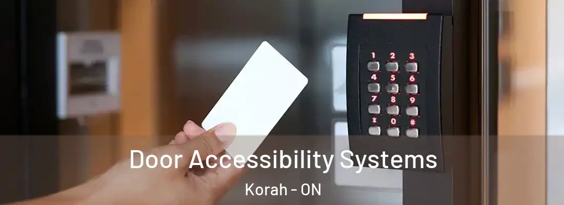  Door Accessibility Systems Korah - ON