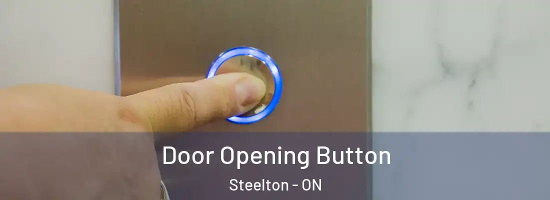  Door Opening Button Steelton - ON