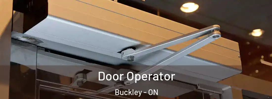  Door Operator Buckley - ON