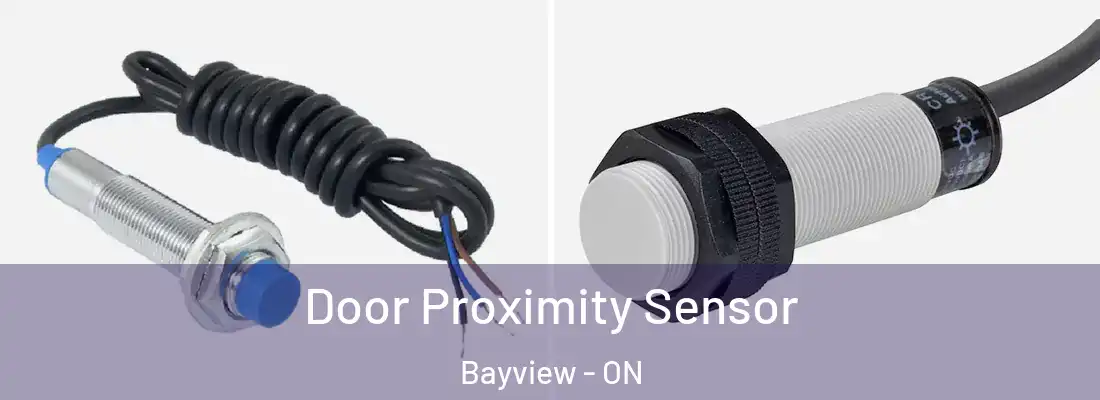  Door Proximity Sensor Bayview - ON