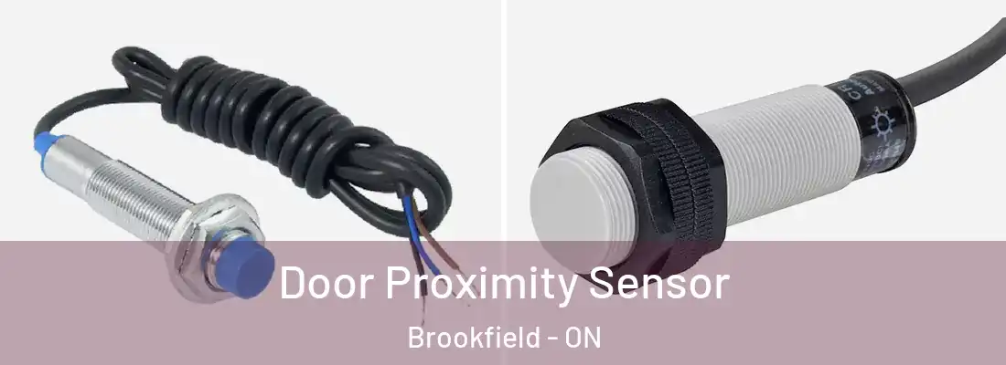 Door Proximity Sensor Brookfield - ON