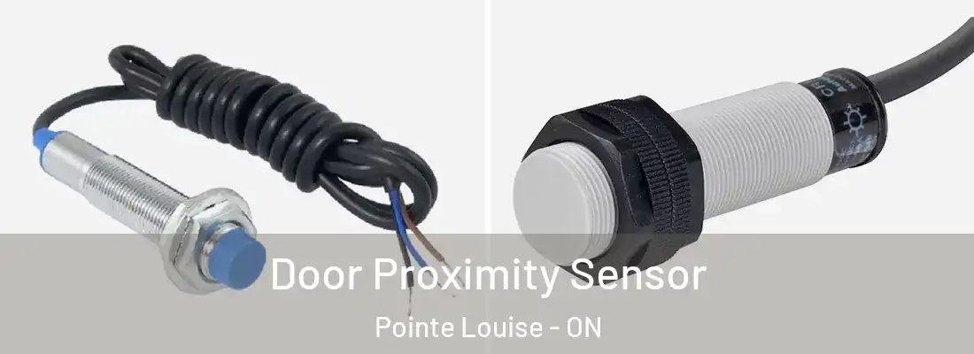  Door Proximity Sensor Pointe Louise - ON