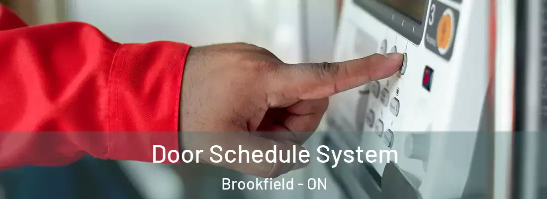  Door Schedule System Brookfield - ON
