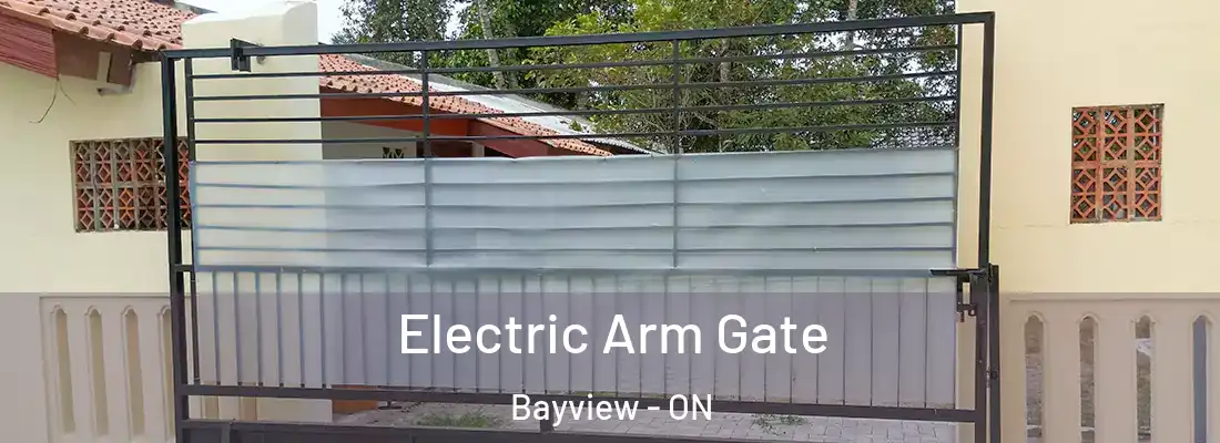  Electric Arm Gate Bayview - ON